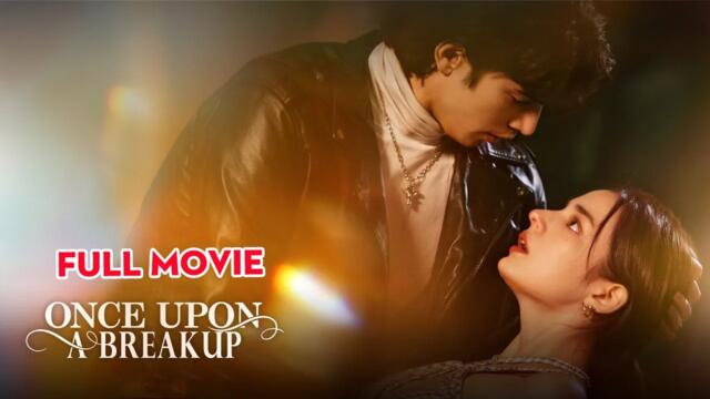 Once Upon A Breakup - Full