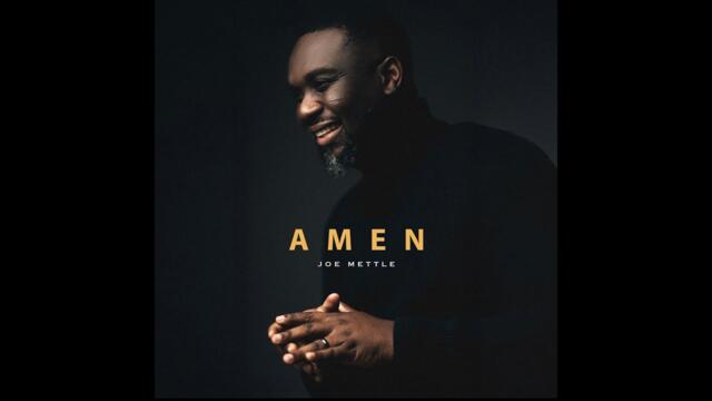 JOE METTLE - AMEN (OFFICIAL VIDEO)