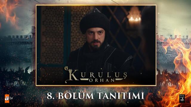 Kuruluş Orhan | 8. Bölüm Tanıtımı