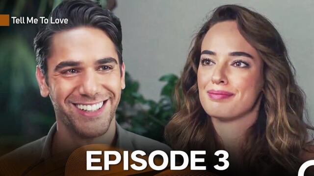 Tell Me To Love Episode 3 FULL HD (English Subtitles)
