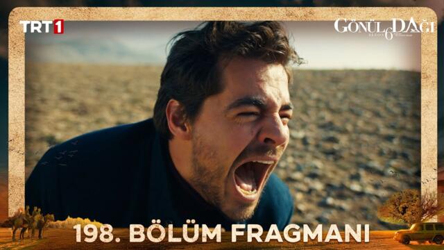 Gönül Dağı 198. Bölüm Fragmanı @trt1