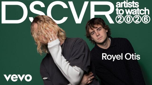 Royel Otis - Class Introductions: DSCVR Artists To Watch 2026
