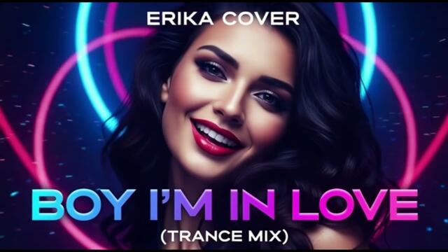 ERIKA - I Don't Know (BOY I'M IN LOVE) (TRANCE MIX)