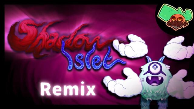 Shadow Islet | Remix