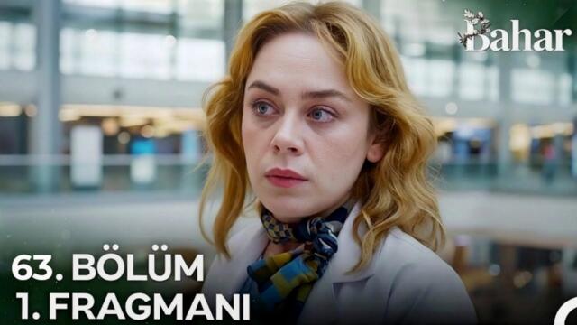 Bahar 63. Bölüm 1. Fragmanı