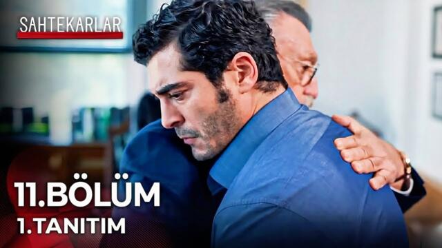 Sahtekarlar 11. Bölüm Fragmanı | Sen Benim Oğlumsun!