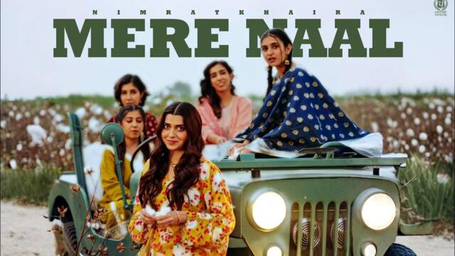 Mere Naal | Nimrat Khaira (Official Video) | Kaptaan | Forever I New Punjabi Songs 2025 I
