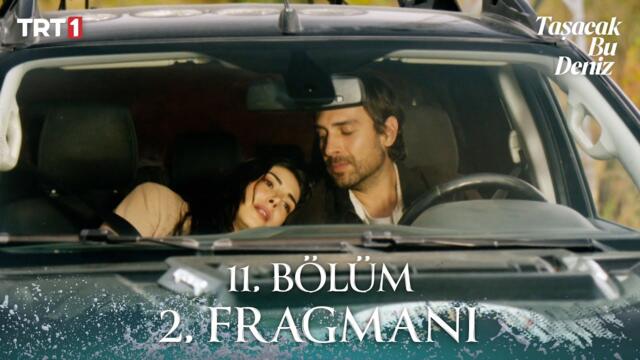 Taşacak Bu Deniz 11. Bölüm 2. Fragmanı @trt1