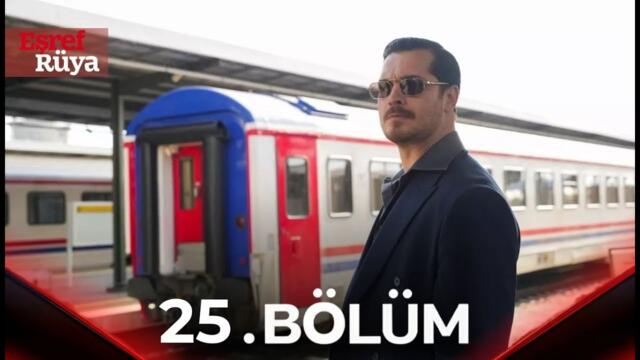 Eşref Rüya 25. Bölüm