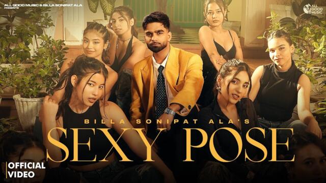 Sexy Pose (Official Video) Billa Sonipat Ala | Lakshay Malik | New Haryanvi Songs 2025