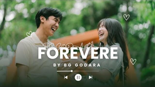 FOREVERE – BG GODARA | Love × Loyalty Vibe | Official Music Video 