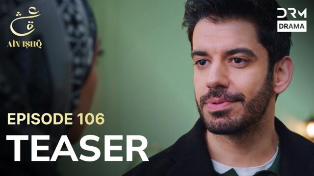 Turkish Drama In Urdu | Ain Ishq | One Love | Teaser Episode 106 | UD2O