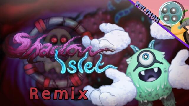 Shadow Islet | Remix