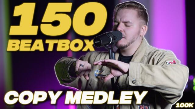 150 Beatbox Copy Medley - Remix (100k Special)