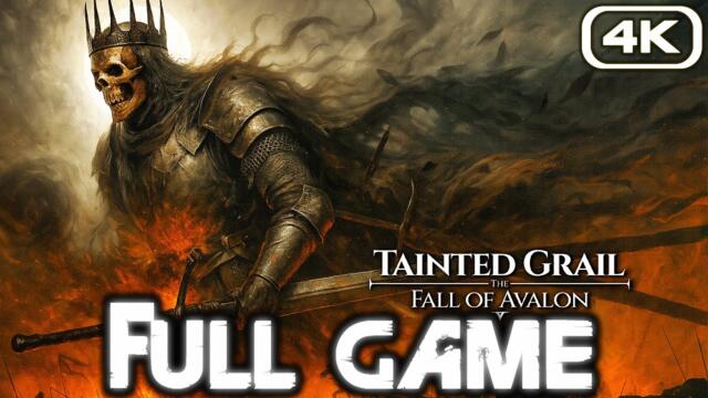 TAINTED GRAIL FALL OF AVALON Gameplay Walkthrough FULL GAME (4K 60FPS) No Commentary