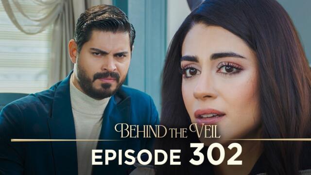 Gelin 302.Bölüm | Behind the Veil Episode 302 [ Season 3 ]