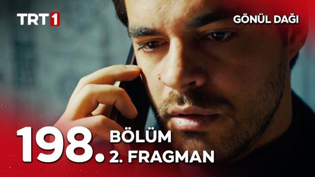 Gönül Dağı 198. Bölüm 2. Fragman | "Selma yengemi kaybettik dayı, başın sağ olsun…" @GonulDagiTRT