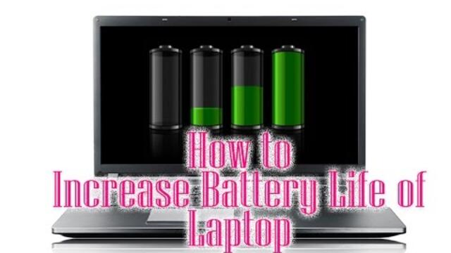 How to Increase Battery Life of Laptop tutorial
