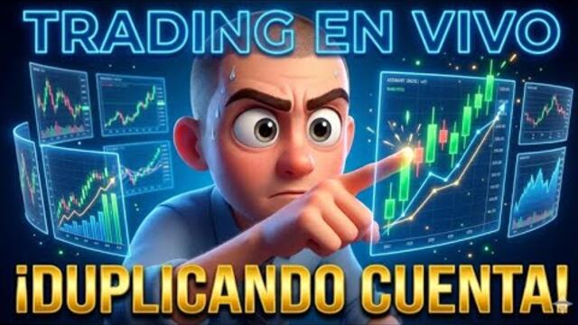 "DUPLICANDO CUENTAS con la COMUNIDAD" ¡TRADING en VIVO!