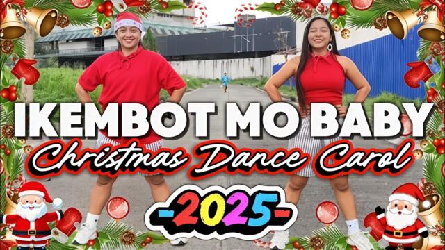 IKEMBOT MO BABY CHRISTMAS VERSION | Dj Rowel Remix | Dance Fitness | Regiel'nEleeyDF 