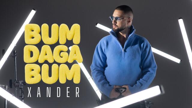 Xander - BUM DAGA BUM  Official Video (2025)