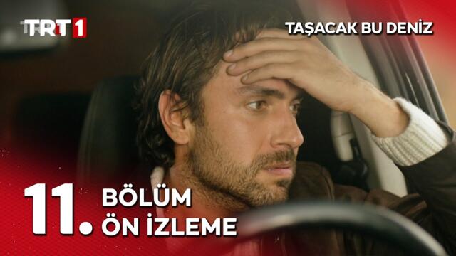 Taşacak Bu Deniz 11. Bölüm Ön İzleme | Esme, Adil'in kalbini koruyabilecek mi?