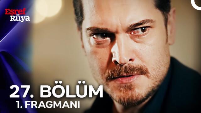 Eşref Rüya 27. Bölüm 1. Fragmanı | Kimse Bunu Beklemiyordu!