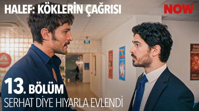 Serhat'ı Tanımıyorsan Tanımış Oldun - Halef: Köklerin Çağrısı 13. Bölüm @HalefKoklerinCagrisiDizisi