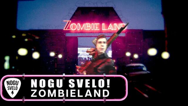 Nogu Svelo! - ZombieLand | Official Video