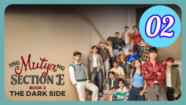 Ang Mutya ng Section E 2 Episode 2 Engsub