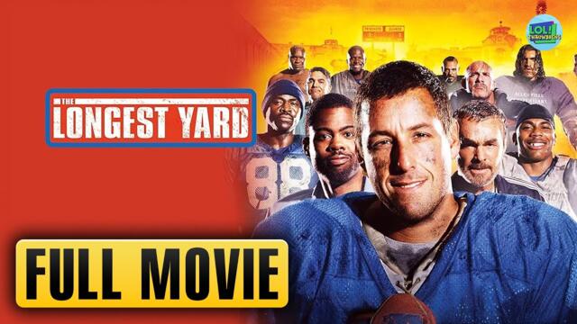 The Longest Yard | Full Movie | LOL! Throwbacks