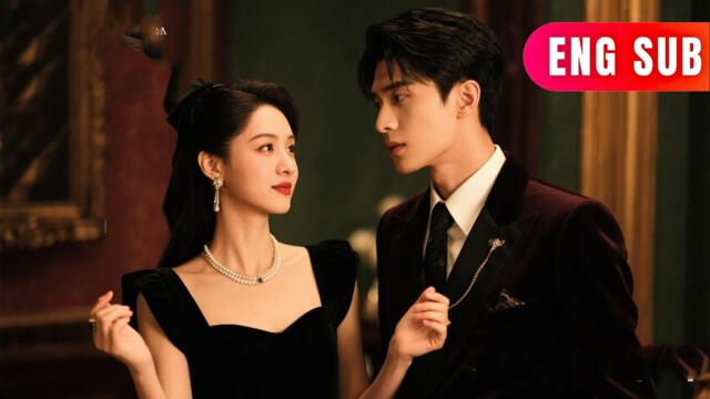 [ENG SUB]✨Rejecting the Female Virtue Plot: My Bodyguard Guy Is Actually My Fiancé#DRAMA #PureLove