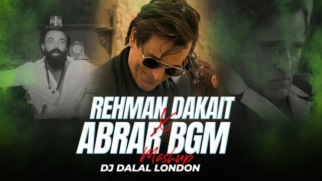 Jamal Kudu  x  Rehman Dakait | Mashup | DJ Dalal London | Bobby Deol | Akshaye Khanna