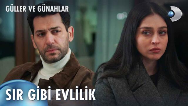 Evliliklerini sır gibi saklayacaklar! Güller ve Günahlar 11. Bölüm @kanald