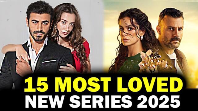15 Brand New Turkish Series 2025 | With English Subtitles