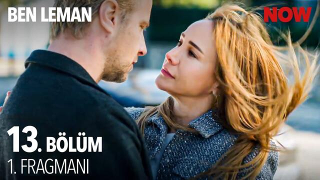 Ben Leman 13. Bölüm 1. Fragmanı