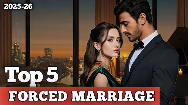 TOP 5 FORCED MARRIAGE TURKISH DRAMA SERIES 2025 | English Subtitles 