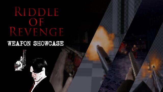 Riddle Of Revenge (Weapon Showcase)