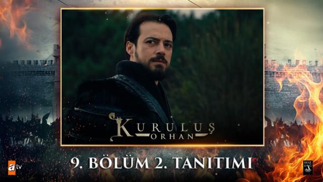 Kuruluş Orhan | 9. Bölüm 2. Tanıtımı