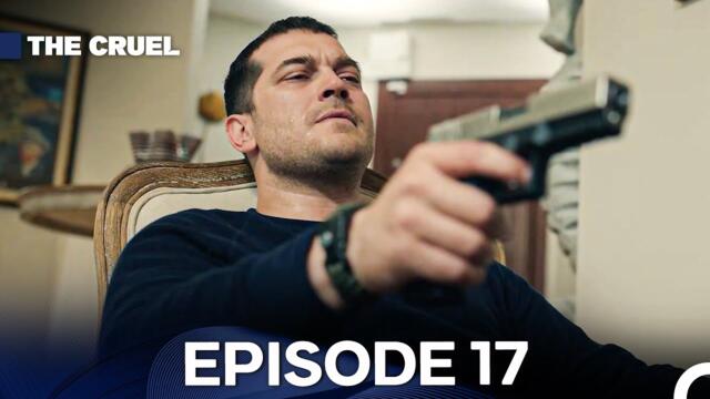 The Cruel Episode 17 (English Subtitles)