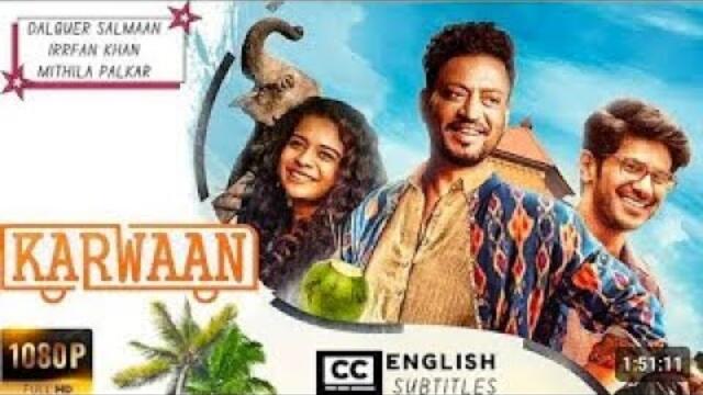 Karwaan Hindi Movie | Comedy-Drama | Irrfan Khan | Mithila Palkar |English Subtitles Full Movie 2018
