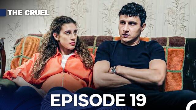 The Cruel Episode 19 (English Subtitles)