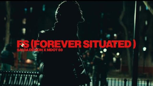 Mdot 59 X Sai Da Demon - Forever Situated (Official Video)