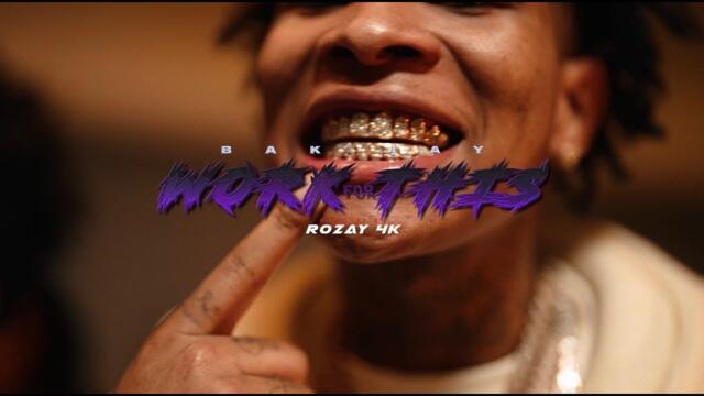 BAK Jay - Work For This (Official Music Video)