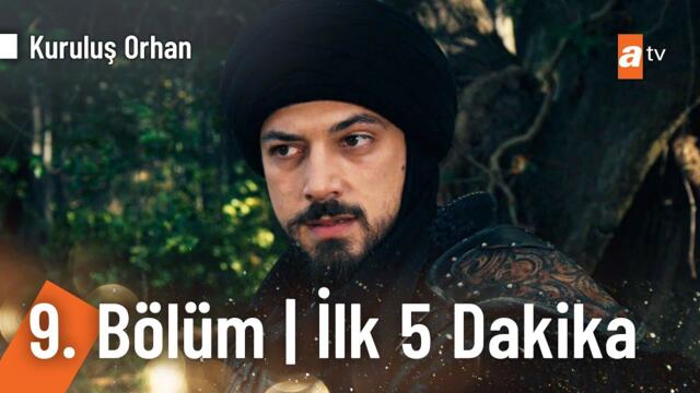 Kuruluş Orhan 9. Bölüm | İlk 5 dakika @KurulusOrhanatv