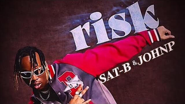 Risk _ sat-b & johnp artist (official video)