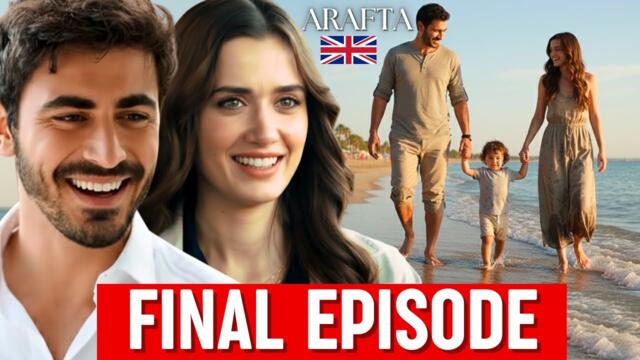Arafta FINAL EPISODE | Full Episode | Turkish soap opera in English @MinhaNovelaTube