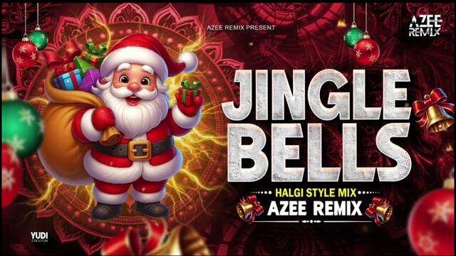 Jingle Bells (Halgi Style Mix) 🔥Dj AZEE Remix | Christmas Special Marathi DJ Song 2025 | 