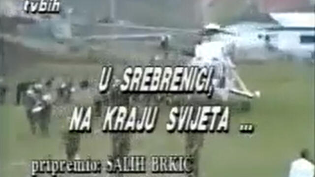 U SREBRENICI NA KRAJU SVIJETA, Srebrenica, Srpanj, 1993. godine