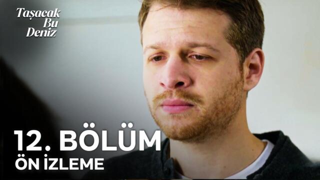 Taşacak Bu Deniz 12. Bölüm Ön İzleme | Oruç, Eleni'ye Karşı Olan Hislerini İtiraf Ediyor!